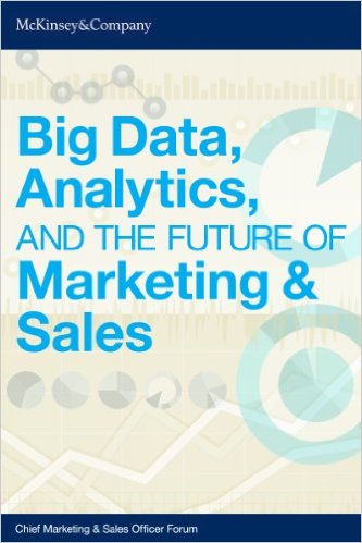 Big Data, Analytics, and the Future of Marketing & Sales